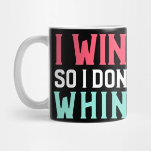 I Wine So I Don't Whine, Sommelier Mug